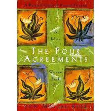 The Four Agreements by Don Miguel Ruiz + Don Jose